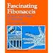 Fascinating Fibonaccis: Mystery and Magic in Numbers