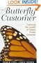 The Butterfly Customer: Capturing the Loyalty of Today's Elusive Customer