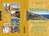 Mallorca - Reise-Lesebuch zu Wirtschaft, Kultur und Technik - Leo Schmid, Josep Moll Marques, Josep Moll Marques