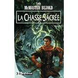 Chalion, tome 3 : La Chasse sacr�epar Lois Bujold