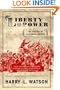 Liberty and Power: The Politics of Jacksonian America