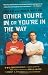 Either You're in or You're in the Way: Two Brothers, Twelve Months, and One Filmmaking Hell-Ride to Keep a Promise to Their Father