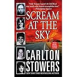 Scream at the Sky: Five Texas Murders and One Man's Crusade for Justice (St. Martin's True Crime Library)