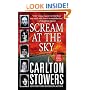 Scream at the Sky: Five Texas Murders and One Man's Crusade for Justice (St. Martin's True Crime Library)