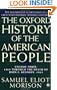 The Oxford History of the American People, Vol. 3: 1869 Through the Death of John F. Kennedy