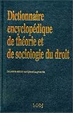 Revue LGDJ / Montchrestien  / Dictionnaire encyclopédique de théorie et de sociologie du droit, 2e édition