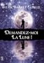 Demandez-moi la lune !