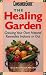 Book The Healing Garden: Grow Your Own Natural Remedies
