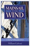 Mainsail to the Wind: A Book of Sailing Quotations