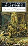 The Dedalus Book of Roman Decadence: Emperors of Debauchery (Decadence from Dedalus S.)