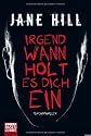 Irgendwann holt es dich ein: Psychothriller (German Edition)