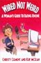 Wired Not Weird : A Woman's Guide to Dating Online