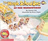 The Magic School Bus at the Waterworks[MSB-MSB AT THE WATERWORKS][Paperback]