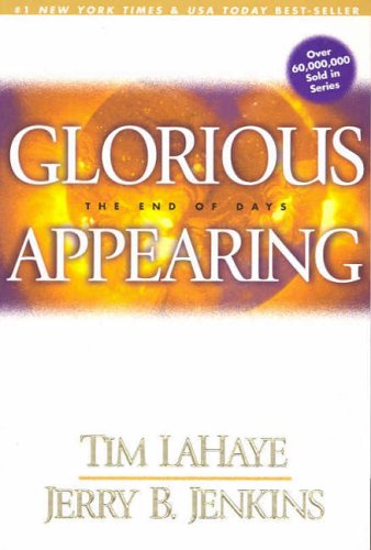 Glorious Appearing: The End of Days (Left Behind)