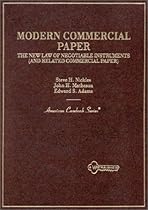 Nickles, Matheson and Adams' Modern Commercial Paper (American Casebooks)