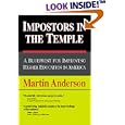 Impostors in the Temple: A Blueprint for Improving Higher Education in America (Hoover Institution Press Publication,... by Martin Anderson