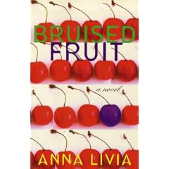 Bruised Fruit: A Novel