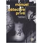 Le manuel du d�tective priv� de Ph. (Philippe) Dahinden
