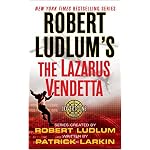 Robert Ludlum's The Lazarus Vendetta (A Covert-One Novel) book cover