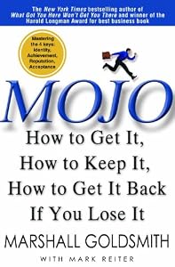 Cover of "Mojo: How to Get It, How to Kee...