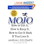 Mojo: How to Get It, How to Keep It, How to Get It Back if You Lose It