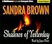 Shadows
of
Yesterday