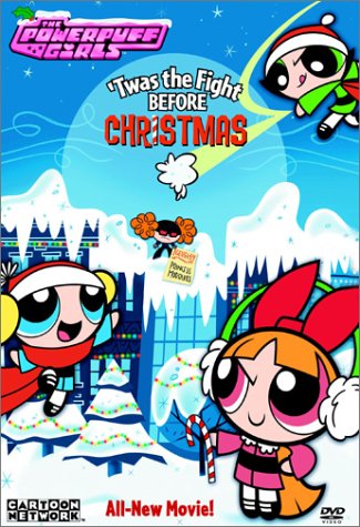 CD-Charts  Music : The Powerpuff Girls: 'Twas the Fight Before Christmas [2003] (REGION 1) (NTSC)