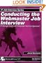 Conducting the Webmaster Job Interview: IT Manager Guide with Javascript, Java Applets, Front Page, Flash, Perl, PHP+, and DreamWeaver Interview Questions (IT Job Interview series)