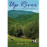 UpRiver:ANovelofAttemptedRestoration