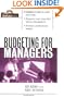 Budgeting for Managers