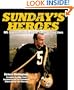Sunday's Heroes: NFL Legends Talk About the Times of Their Lives