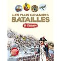 Grandes batailles ! : Guerres d'hier et d'aujourd'hui, Armes, arm�es strat�gies, La paix et la reconstruction