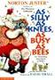 As Silly As Knees, As Busy As Bees: An Astounding Assortment of Similes