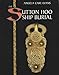 The Sutton Hoo ship burial