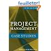 Project Management Case Studies