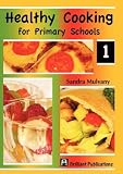Healthy Cooking for Primary Schools 1 5190jgqXirL. SL160 Healthy Cooking for Primary Schools 1