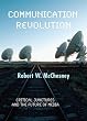 Communication Revolution: Critical Junctures and the Future of Media
