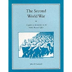 The Second World War: Guide to Documents in the Public Record Office (Public Record Office Handbooks)