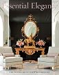 Essential Elegance: The Interiors of Solis Betancourt