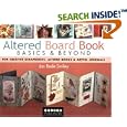 Altered Board Book Basics and Beyond: For Creative Scrapbooks, Altered Books and Artful... by  Jan Smiley