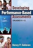 Developing performance-based assessments : Grades 6-12
