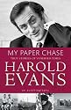 My Paper Chase: True Stories of Vanished Times - An Autobiography