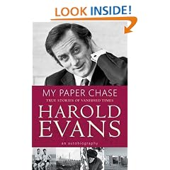 My Paper Chase: True Stories of Vanished Times - An Autobiography