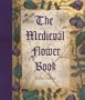 The Medieval Flower Book