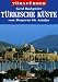  : T&ouml;rnf&uuml;hrer T&uuml;rkische K&uuml;ste. Vom Bosporus bis Antalya