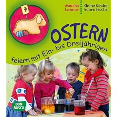 Ostern feiern mit Ein-� bis Dreij�hrigen