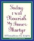 Today I Will Nourish My Inner Martyr: Affirmations for Cynics