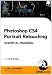 Photoshop CS4 Portrait Retouching Essentials Training (Mac/PC DVD) [import anglais]
