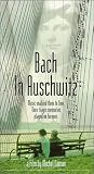 Bach in Auschwitz