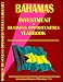Bahamas Business & Investment Opportunities Yearbook by Ibp Usa, USA International Business Publications